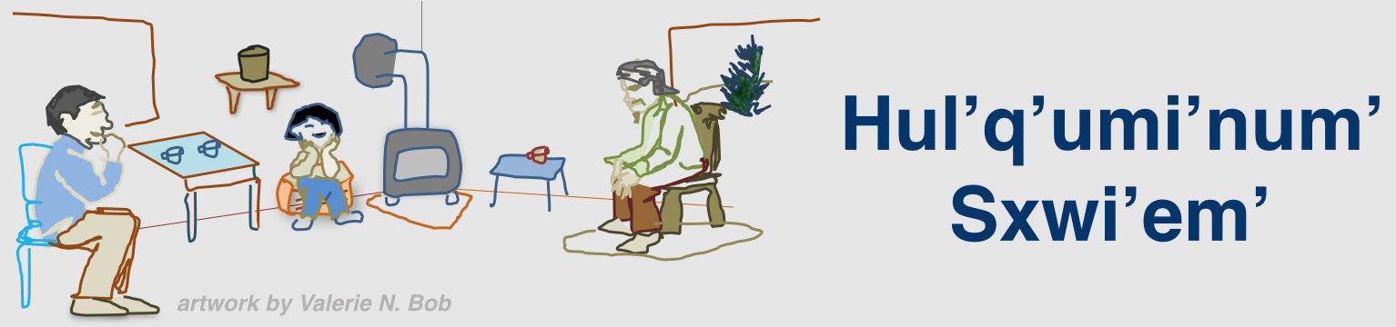 Sxwi'em': Stories from the Hul'q'umi'num' people